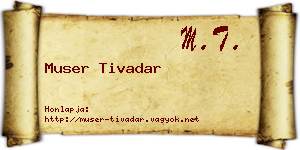 Muser Tivadar névjegykártya